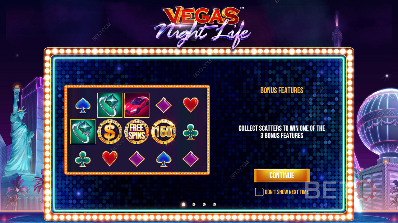 3 Scatters geven je een van de bonussen in de Vegas Night Life slot