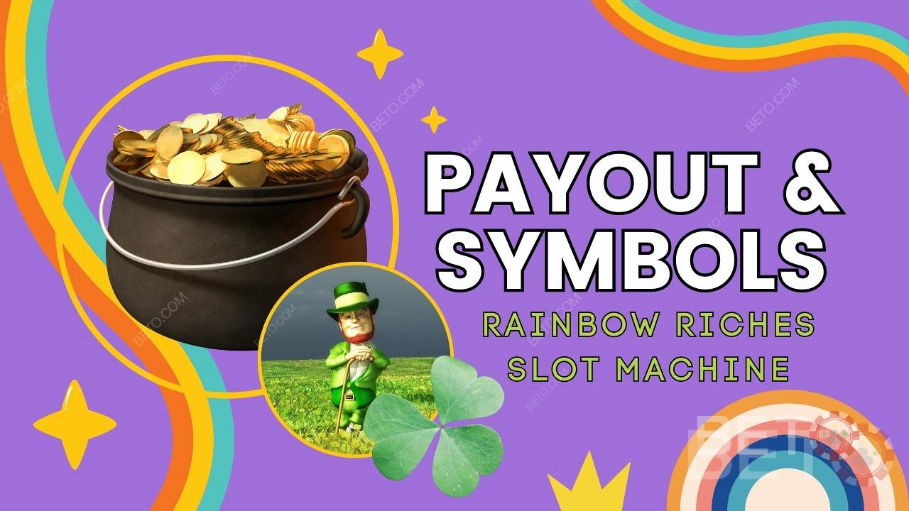 Uitbetaling en symbolen in het Rainbow Riches spel uitgelegd