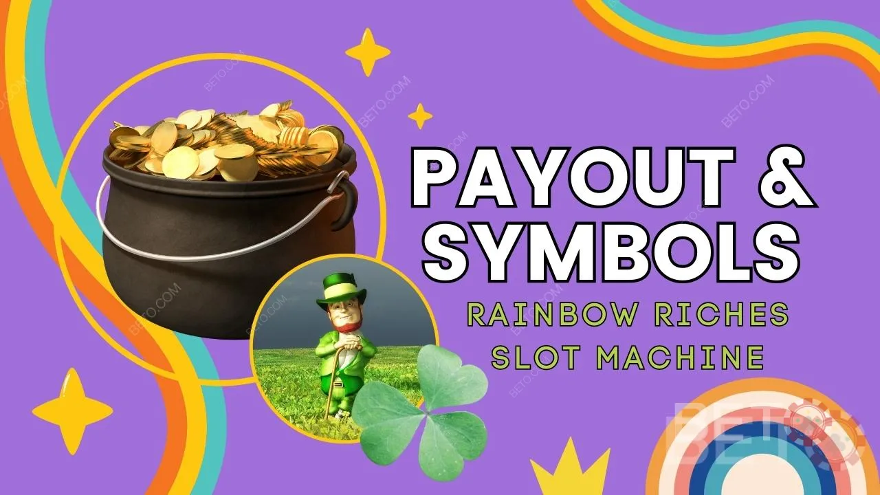 Uitbetaling en symbolen in het spel Rainbow Riches uitgelegd